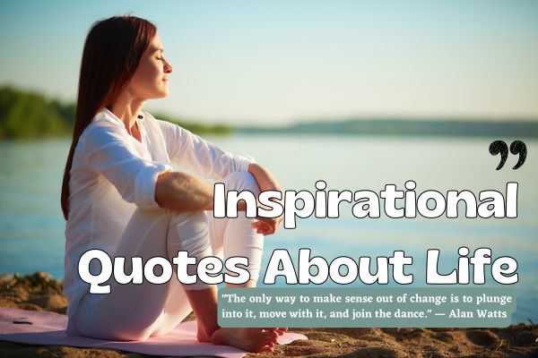 Inspirational Quotes About Life